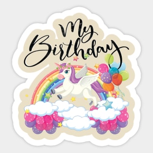 Cute unicorn sign Birthday, Funny my birthday t shirt best gift for girls Sticker